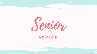 Senior Advice