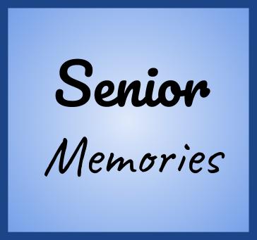 Senior Memories
